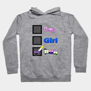 Boy? Girl? Nah Hoodie